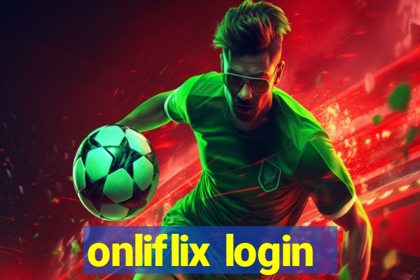 onliflix login